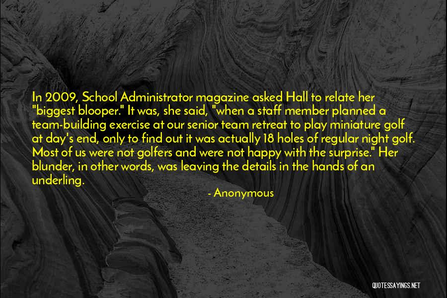 School Administrator Quotes By Anonymous