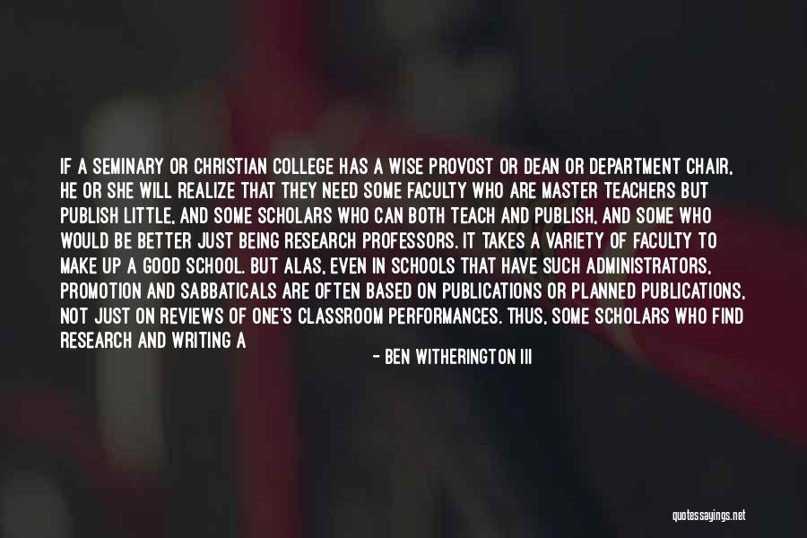 School Administrators Quotes By Ben Witherington III