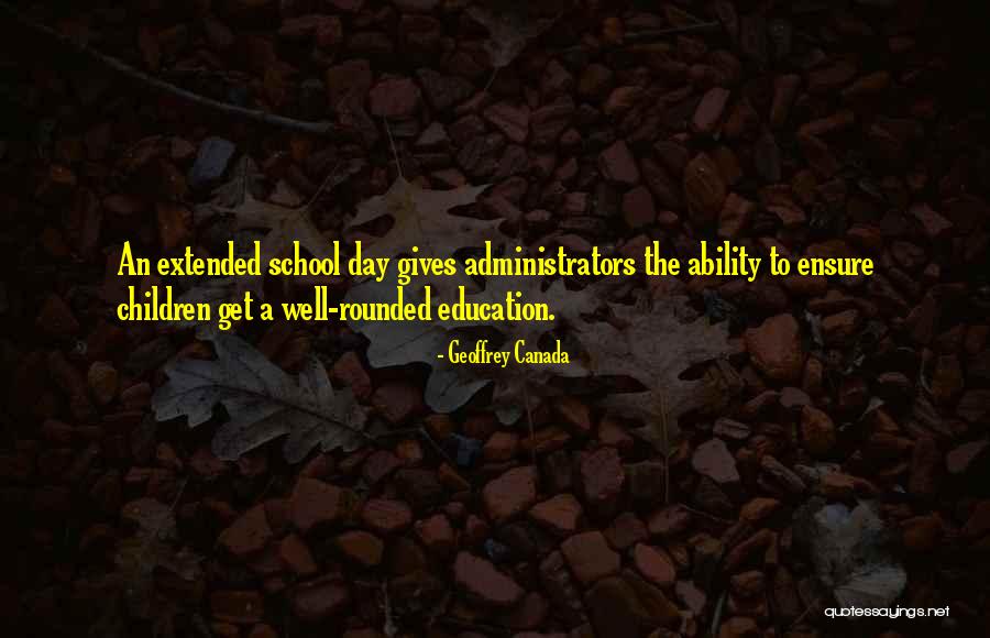 School Administrators Quotes By Geoffrey Canada