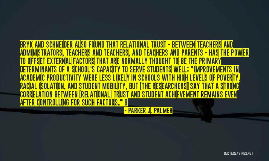 School Administrators Quotes By Parker J. Palmer