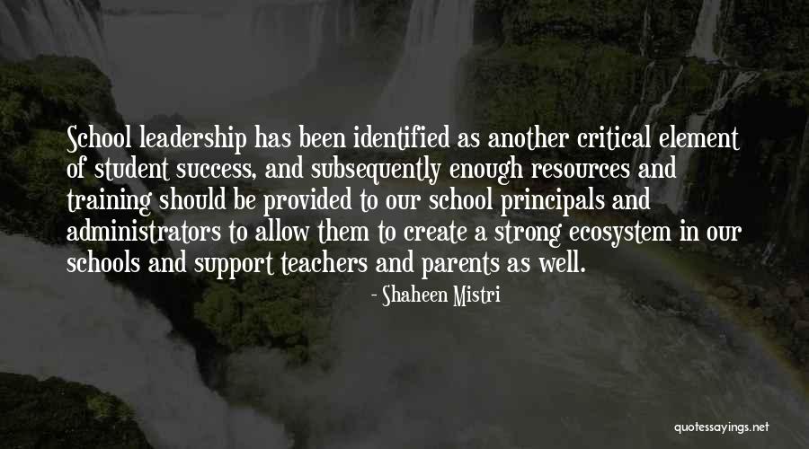 School Administrators Quotes By Shaheen Mistri