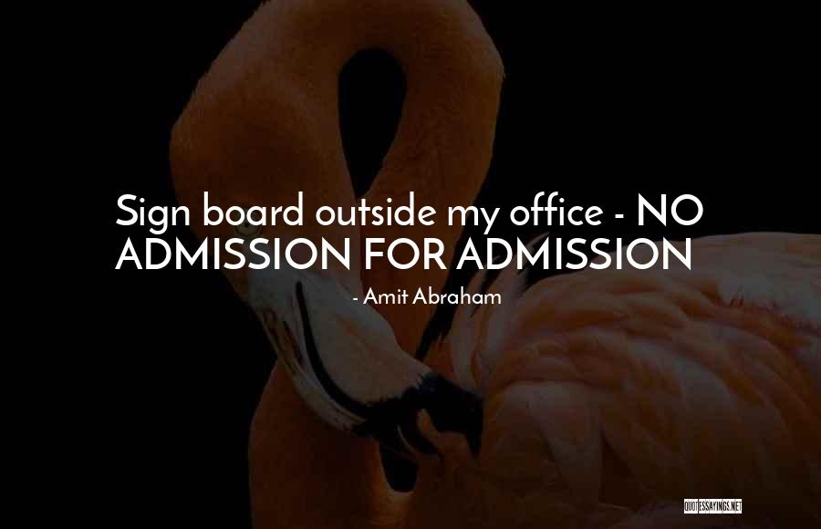 School Admission Quotes By Amit Abraham School Admission Quotes By Amit Abraham