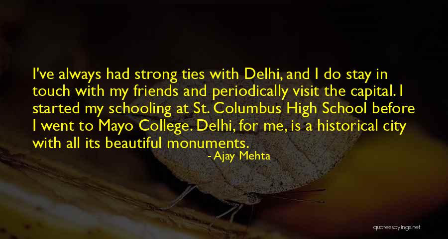 School And College Friends Quotes By Ajay Mehta