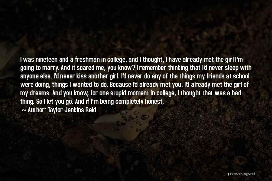 School And College Friends Quotes By Taylor Jenkins Reid