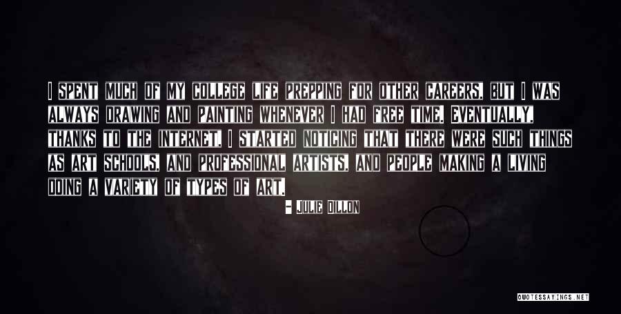 School And College Life Quotes By Julie Dillon