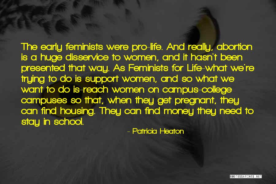 School And College Life Quotes By Patricia Heaton