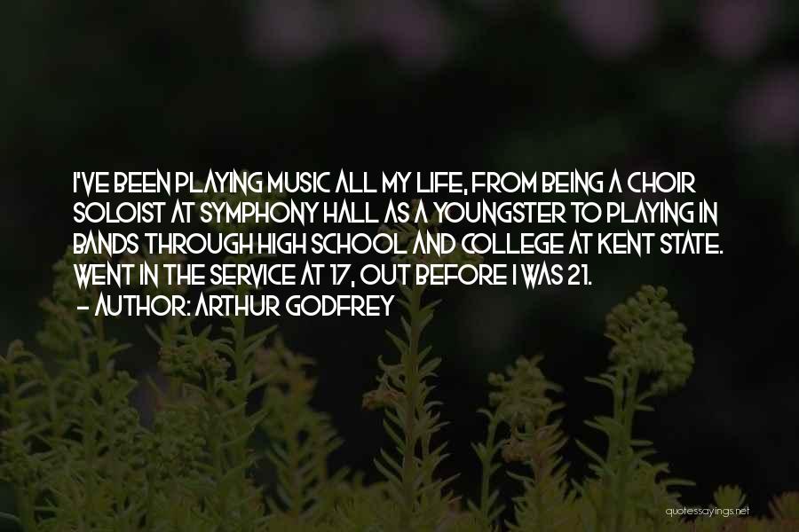 School And College Quotes By Arthur Godfrey