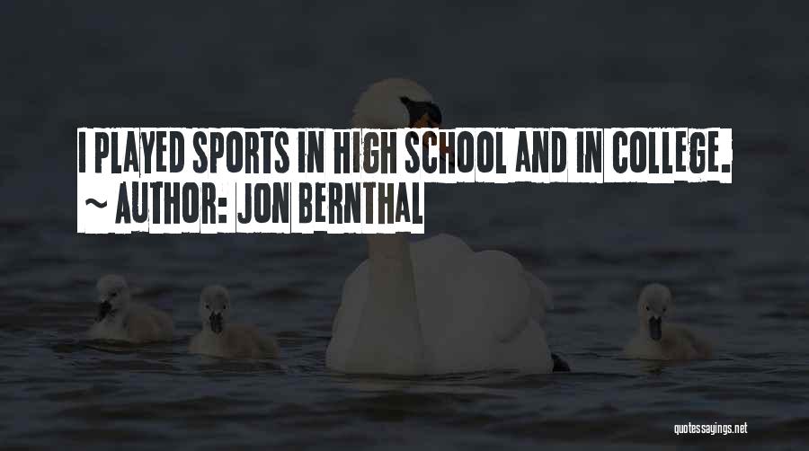 School And College Quotes By Jon Bernthal