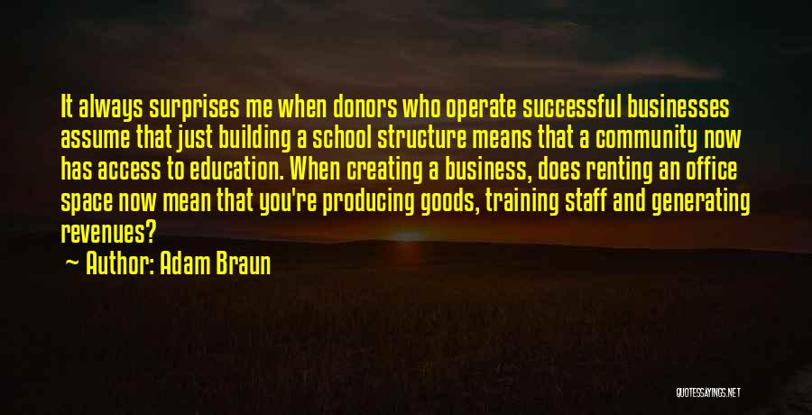 School And Community Quotes By Adam Braun