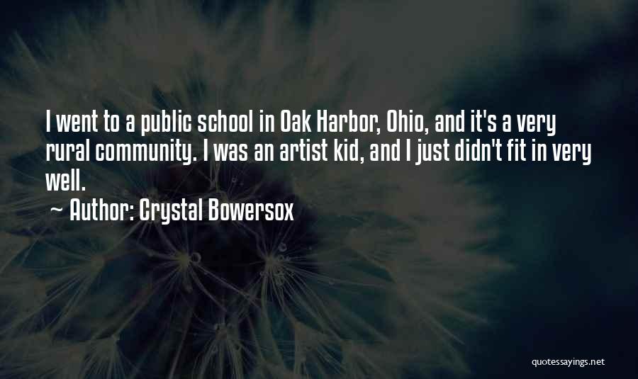 School And Community Quotes By Crystal Bowersox