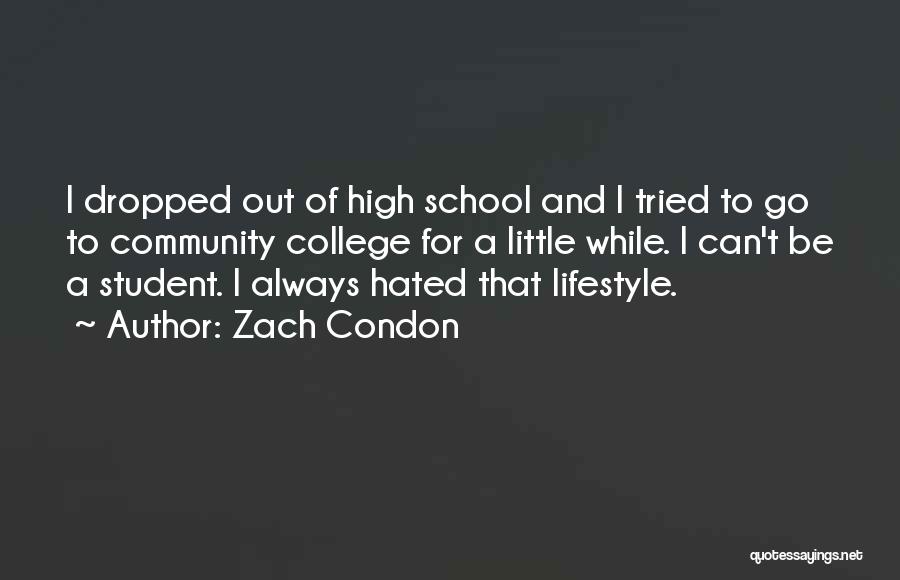 School And Community Quotes By Zach Condon