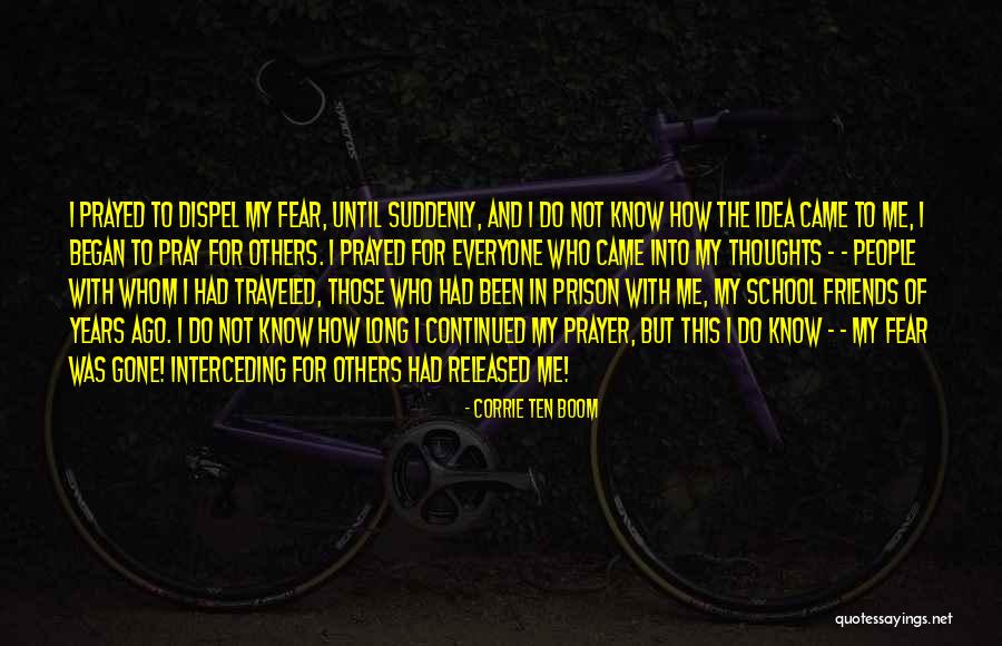 School And Friends Quotes By Corrie Ten Boom School And Friends Quotes By Corrie Ten Boom