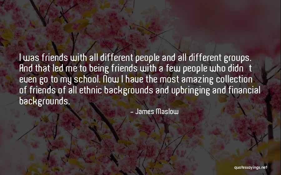 School And Friends Quotes By James Maslow