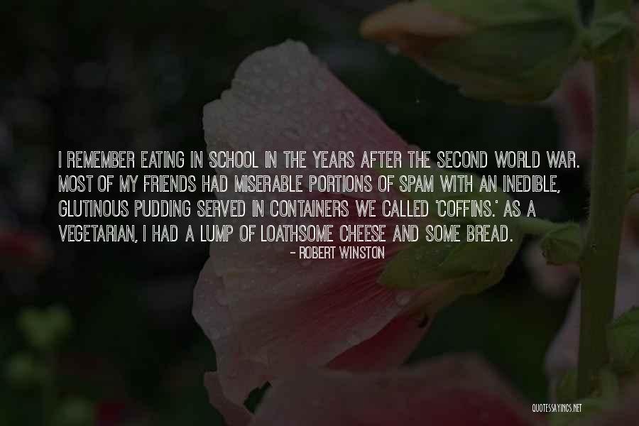 School And Friends Quotes By Robert Winston School And Friends Quotes By Robert Winston