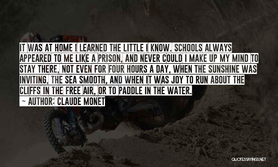 School And Learning Quotes By Claude Monet