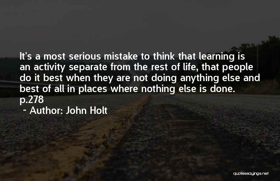 School And Learning Quotes By John Holt