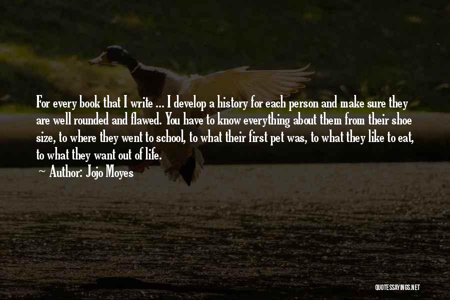 School And Life Quotes By Jojo Moyes