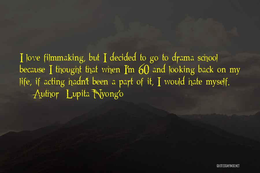 School And Life Quotes By Lupita Nyong'o