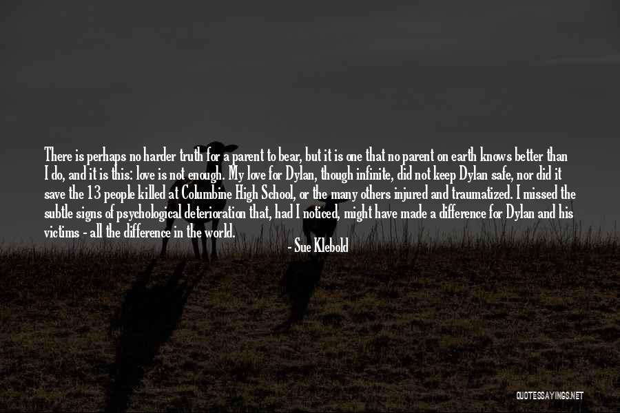 School And Mental Health Quotes By Sue Klebold School And Mental Health Quotes By Sue Klebold
