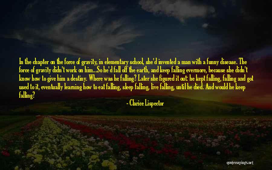 School And Sleep Quotes By Clarice Lispector