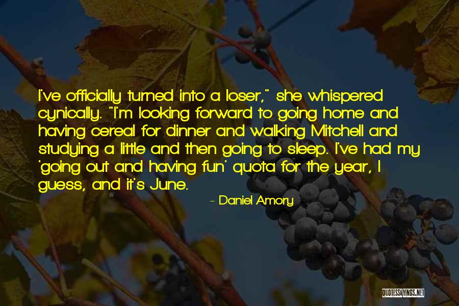 School And Sleep Quotes By Daniel Amory