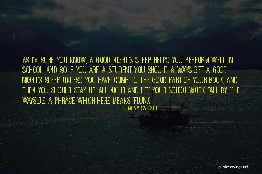 School And Sleep Quotes By Lemony Snicket