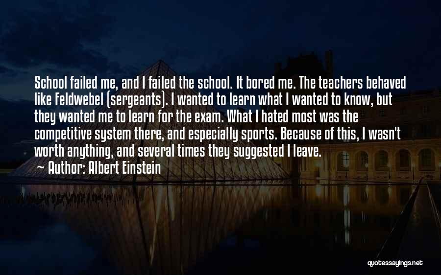 School And Sports Quotes By Albert Einstein