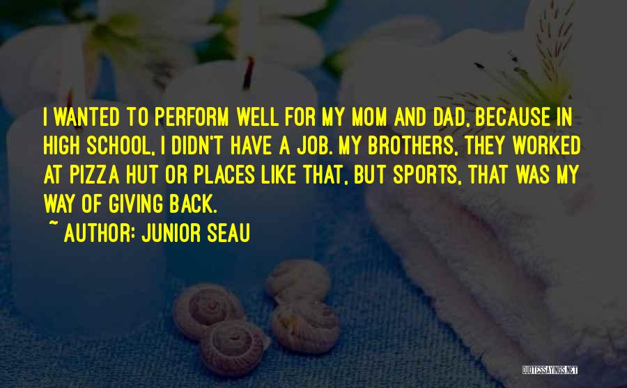 School And Sports Quotes By Junior Seau