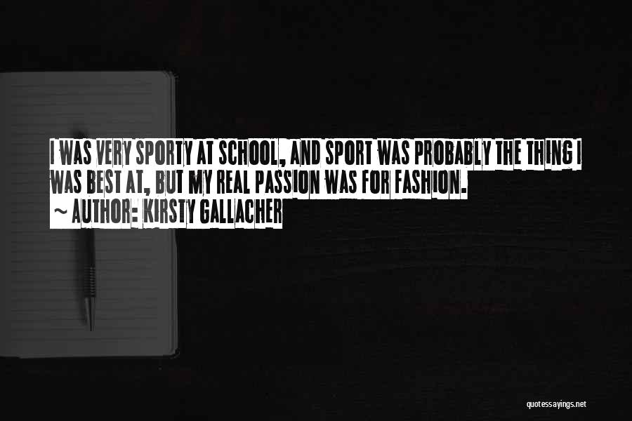 School And Sports Quotes By Kirsty Gallacher