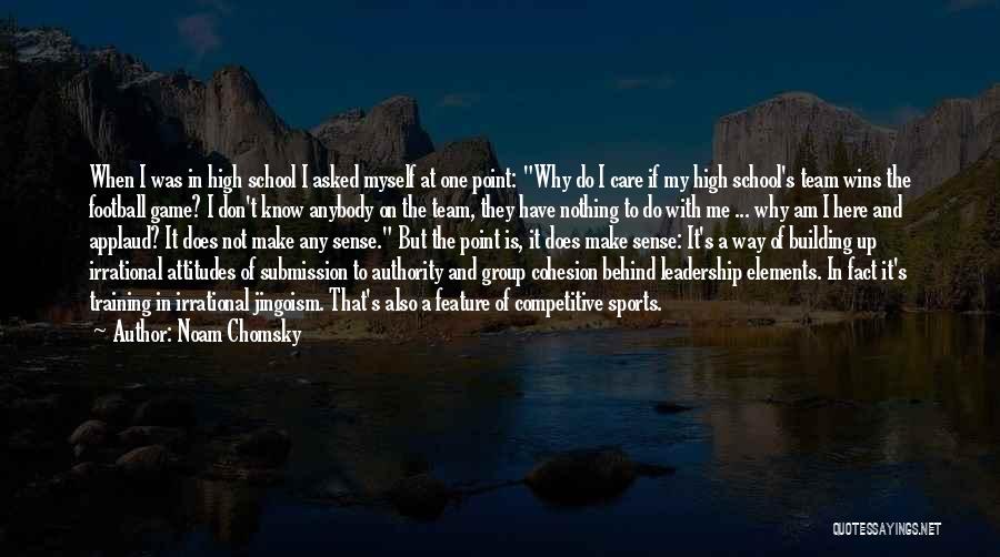 School And Sports Quotes By Noam Chomsky