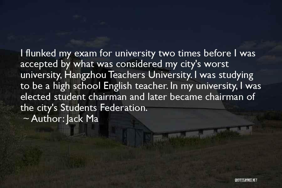 School And Studying Quotes By Jack Ma