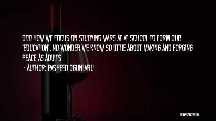 School And Studying Quotes By Rasheed Ogunlaru