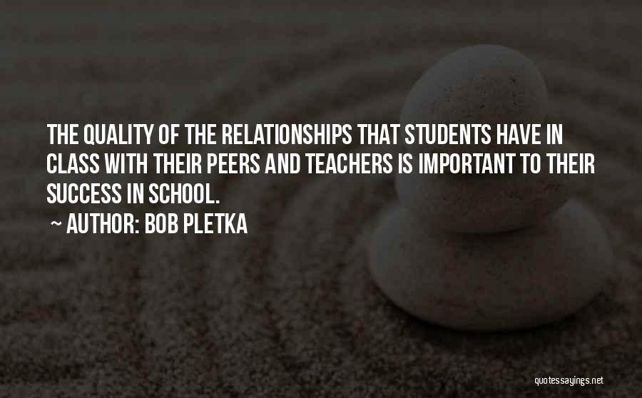 School And Success Quotes By Bob Pletka