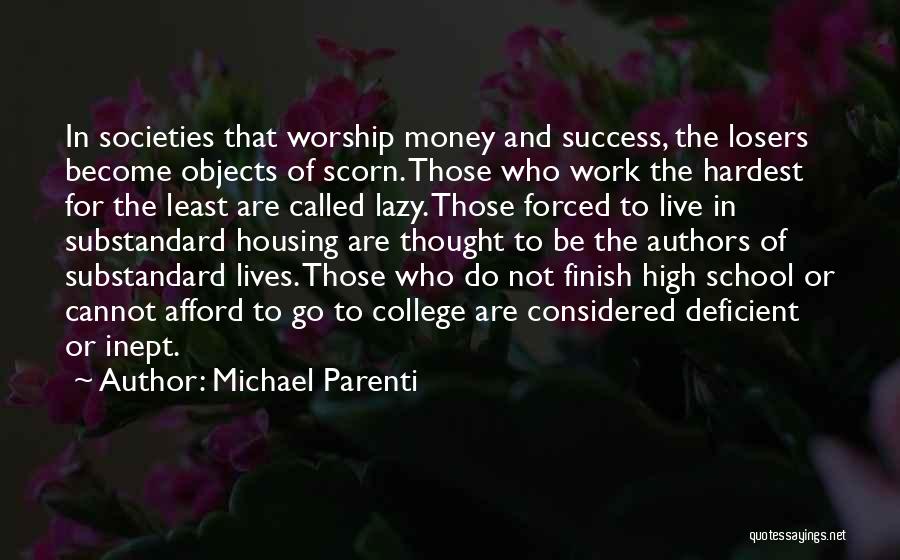 School And Success Quotes By Michael Parenti