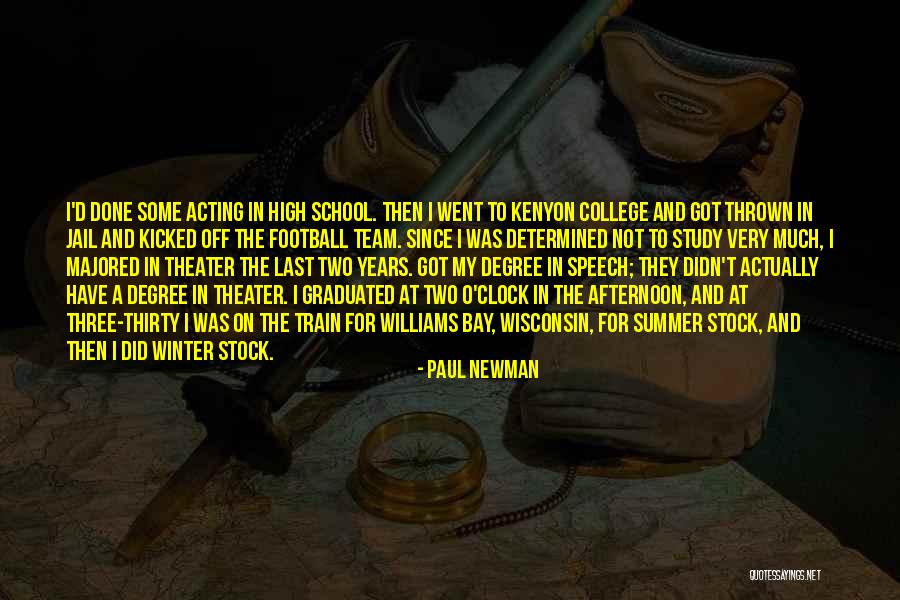 School And Summer Quotes By Paul Newman