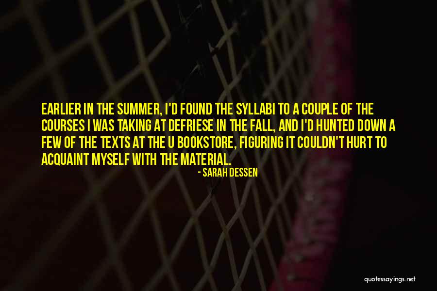 School And Summer Quotes By Sarah Dessen