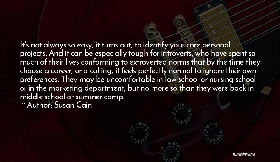 School And Summer Quotes By Susan Cain