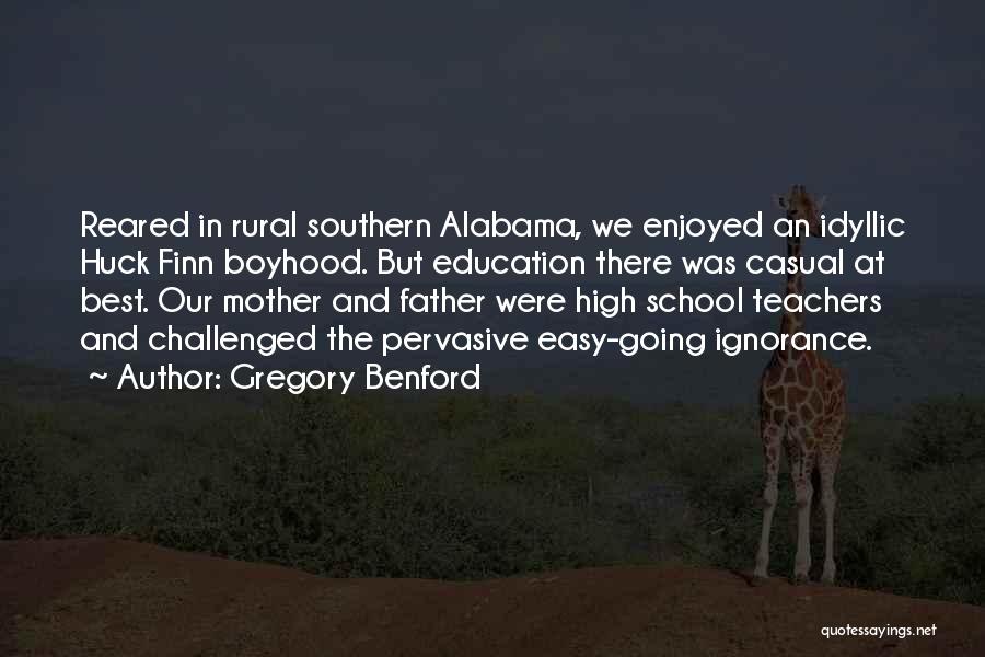 School And Teachers Quotes By Gregory Benford