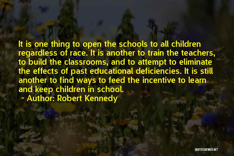 School And Teachers Quotes By Robert Kennedy