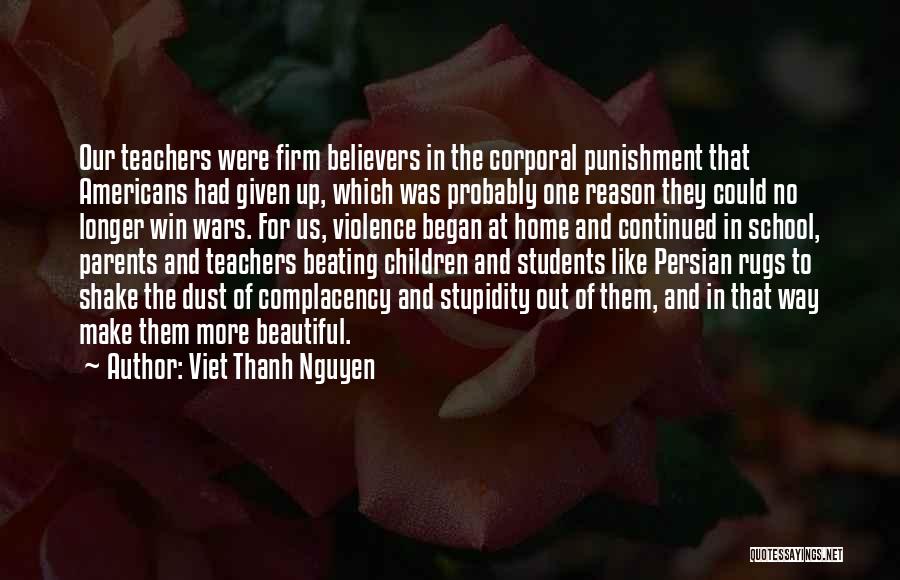 School And Teachers Quotes By Viet Thanh Nguyen