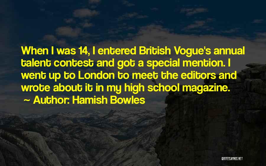 School Annual Quotes By Hamish Bowles