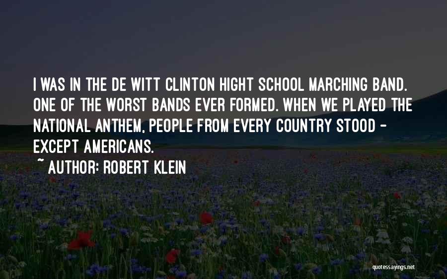 School Anthem Quotes By Robert Klein