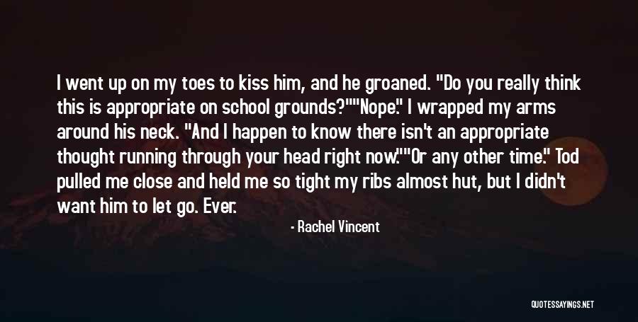 School Appropriate Quotes By Rachel Vincent School Appropriate Quotes By Rachel Vincent