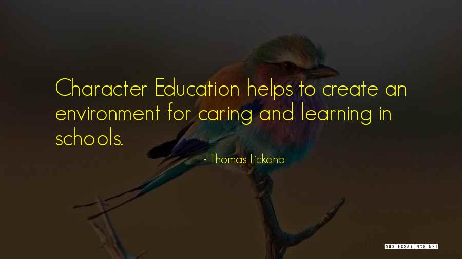 School As A Learning Environment Quotes By Thomas Lickona School As A Learning Environment Quotes By Thomas Lickona