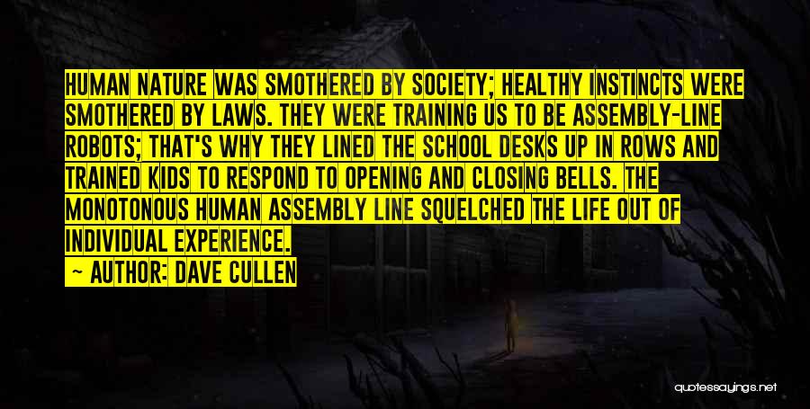 School Assembly Quotes By Dave Cullen