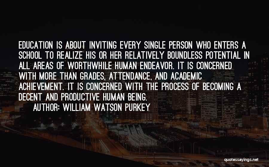 School Attendance Quotes By William Watson Purkey