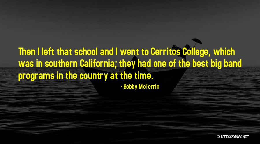 School Band Quotes By Bobby McFerrin School Band Quotes By Bobby McFerrin