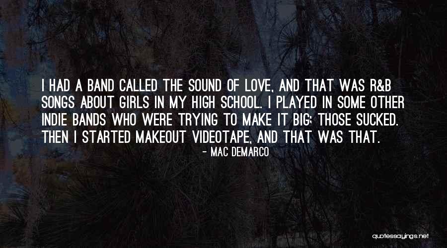 School Band Quotes By Mac DeMarco School Band Quotes By Mac DeMarco