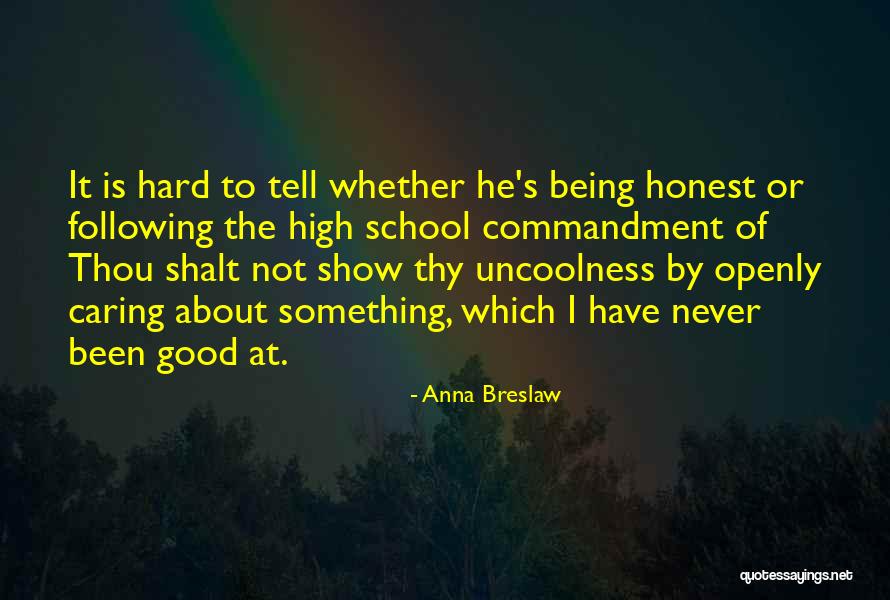 School Being Hard Quotes By Anna Breslaw School Being Hard Quotes By Anna Breslaw