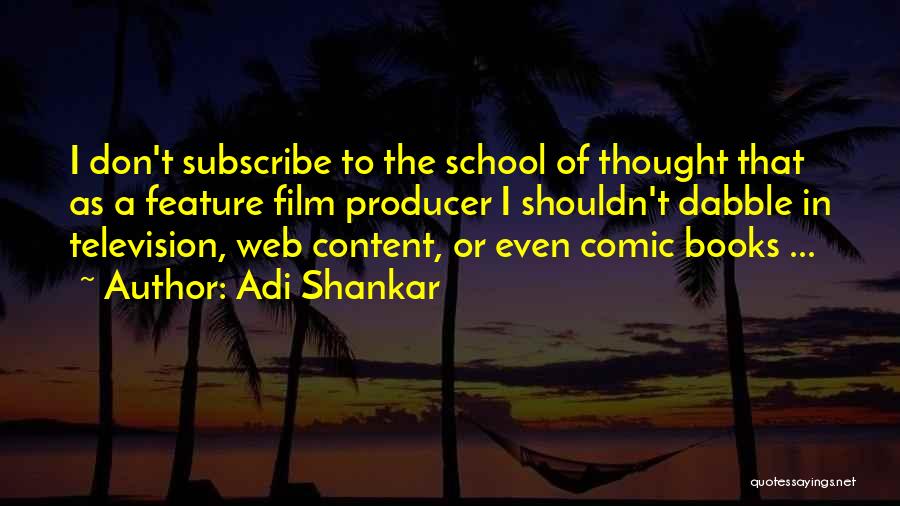 School Books Quotes By Adi Shankar